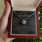 To My Beautiful Daughter | Love Knot Necklace | Gift From Dad | Daughter Gift | Gift For Girls From Dad