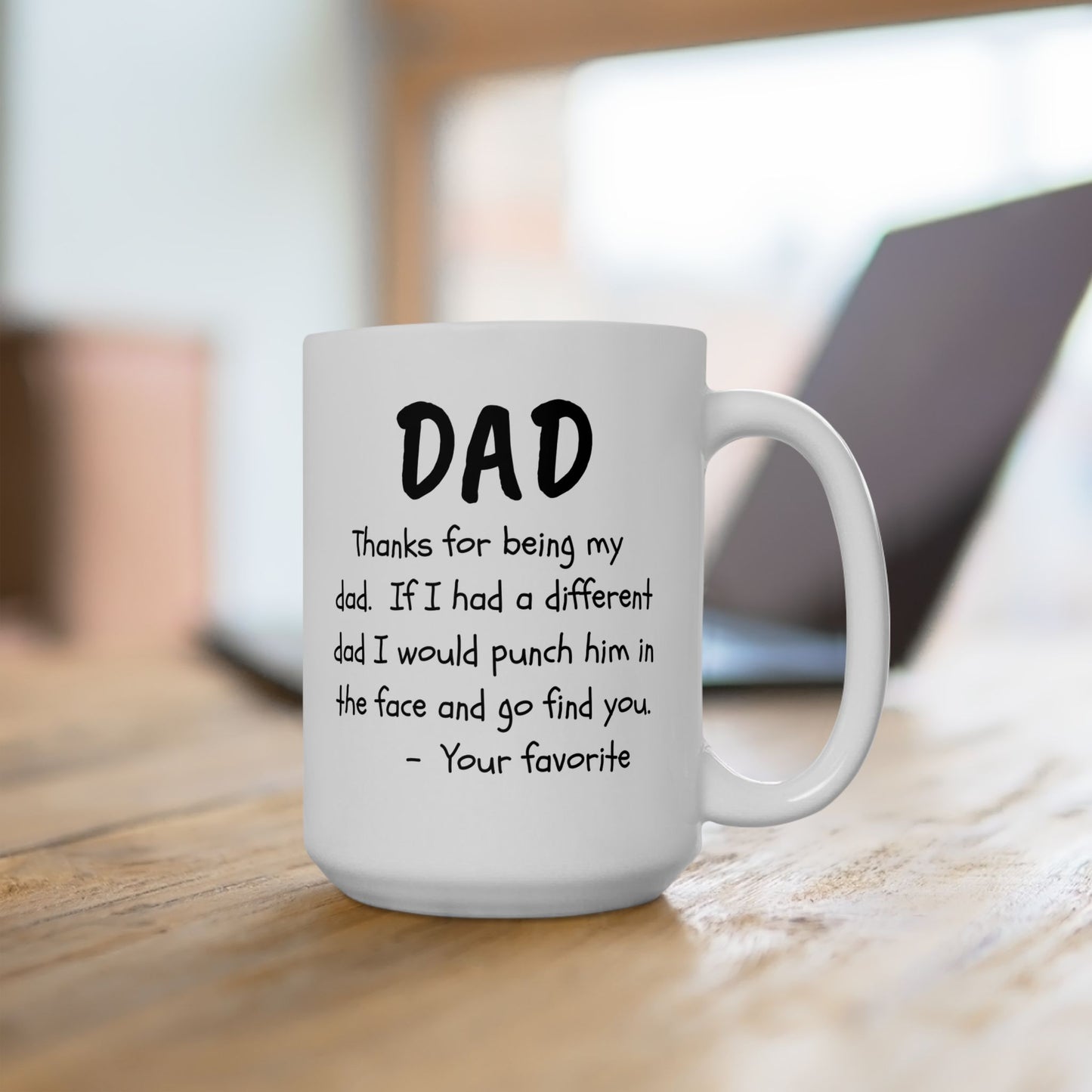 To My Dad | Ceramic Mug, (11oz, 15oz) | Gift For Dad | Father's Day Mug | Birthday Gift for Dad | Christmas Gift