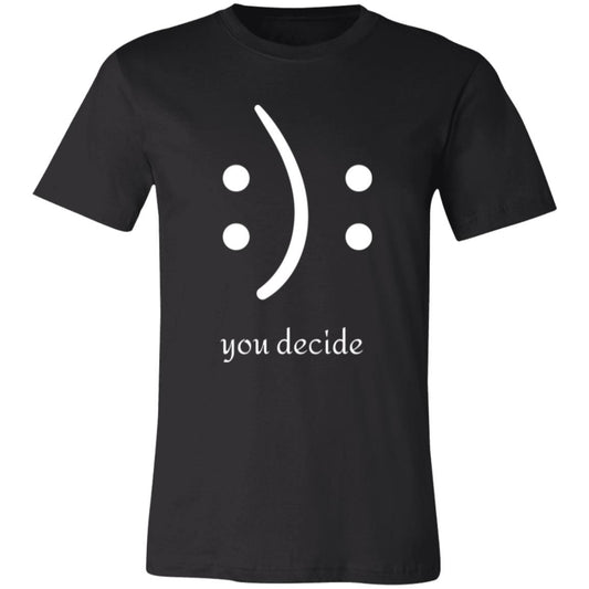 You Decide Emoticon Tee | Unisex Short Sleeve Tee