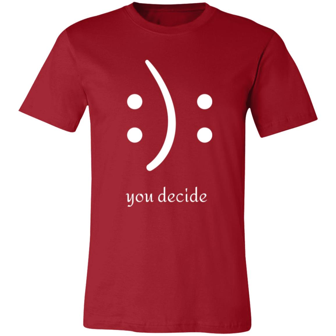 You Decide Emoticon Tee | Unisex Short Sleeve Tee