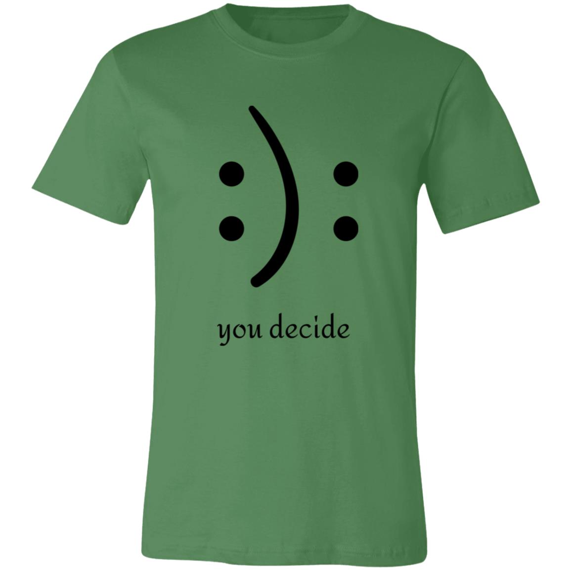 You Decide Emoticon Tee | Unisex Short Sleeve Tee