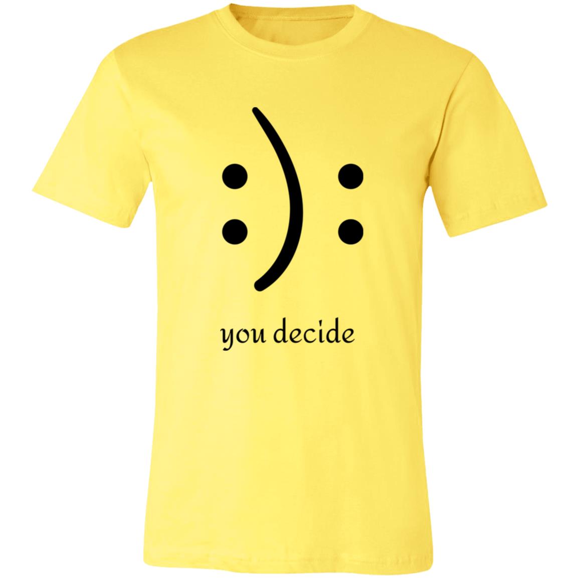 You Decide Emoticon Tee | Unisex Short Sleeve Tee