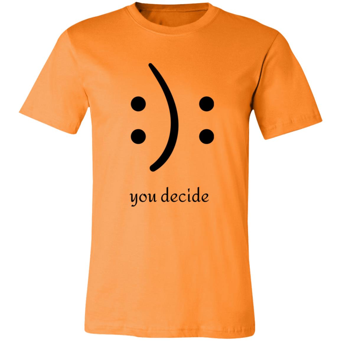 You Decide Emoticon Tee | Unisex Short Sleeve Tee